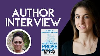 Chat with Sacha Black about 'The Anatomy of Prose' Writing Craft Book [CC]