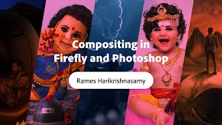 Compositing in Firefly and Photoshop with Rames Harikrishnasamy