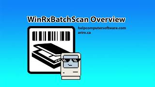 WinRx - Batch Scanning Module Overview (WinRxBatchScan)