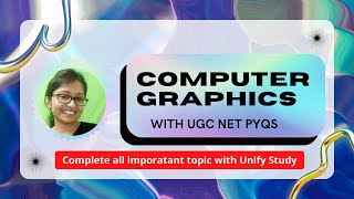 Computer Graphics Concept with UGC NET PYQs-Day 2 | Computer Graphics 2d Transformation