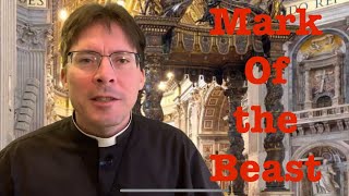 ‼️MARK OF THE BEAST WARNING‼️ in Vatican AI Document - Fr. Mark Goring, CC