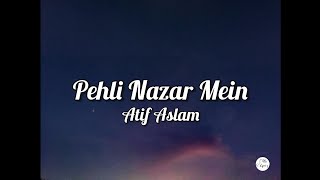 Pehli Nazar Mein | Atif Aslam | Race | Lyrics | The Lyric'z #TheLyricz