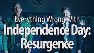 Everything Wrong With Independence Day Resurgence