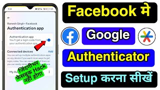 How to setup Google Authenticator App on Facebook? How to use authenticator app for Facebook