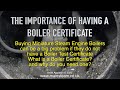 THE IMPORTANCE OF MODEL BOILER CERTIFICATION