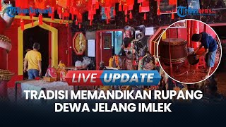 🔴 LIVE UPDATE | Tradisi Jelang Imlek, Pemasangan Lampion dan Membersihkan Rupang Dewa di Kelenteng