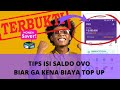 Terbukti Hemat! | TIPS Cara Isi SALDO OVO Agar Tidak Dipotong Top Up Fee |Terima Full Saldo Ovo Cash