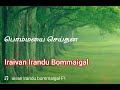 iraivan irandu bommaigal