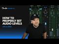 Setting Audio Levels for Recording, Mixing, and Mastering | Fender Studio