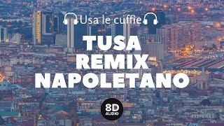 Tusa (Karol G ft. Nicki Minaj) - Remix Napoletano (8D Audio)