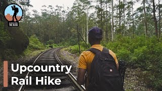 Amazing Rail Hike in Sri Lanka - From Nanu Oya to Ambewala