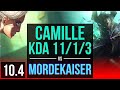 CAMILLE vs MORDEKAISER (TOP) | KDA 11/1/3, 700+ games, Dominating | EUW Diamond | v10.4