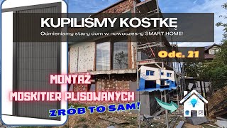 21 MOSKITIERY PLISOWANE Kupiliśmy kostkę! Dom do remontu. Zmieniamy stary dom w nowoczesny smarthome