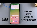 How To Enable Text Message Notifications On Samsung Galaxy A56