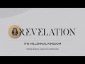 The Millennial Kingdom // September 15, 2024