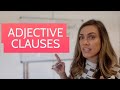 Adjective Clauses | Adjective Clause Connectors Examples | Breaking English