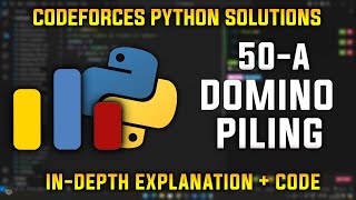 50A | Domino Piling | Codeforces Python Solutions | Explanation + Walkthrough