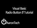 Visual Basic Radio Button If Tutorial