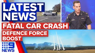 Fatal car crash in Victoria, Adding more firepower to Australian Defence | 9 News Australia