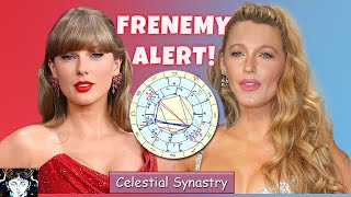 Taylor Swift & Blake Lively Synastry SECRETS & Drama Exposed