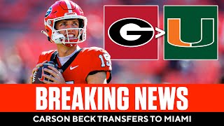 BREAKING: Former Georgia QB Carson Beck Transfers To Miami