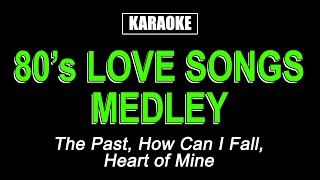 Karaoke - 80's Male Love Songs Medley