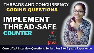 How to implement Thread-safe Counter class | Threads and Concurrency Questions