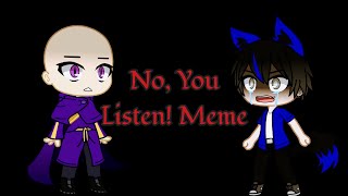 Ein Confronts Michael - No, You Listen! Meme - Gacha Club