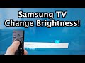 How to Adjust Brightness & Auto Brightness on Samsung Smart TV!