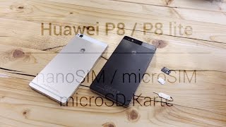 Huawei P8 / P8 lite: nanoSIM, microSIM & microSD einlegen