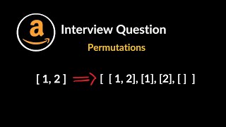Permutations | Amazon Interview Question | Recursion & Backtracking | LeetCode 46 | C++