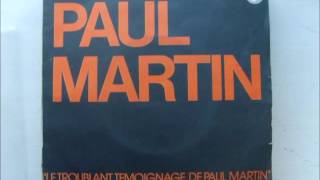 Paul Martin - Le troublant témoignage de Paul Martin