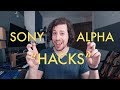 Sony Alpha Camera Hacks (For Video)