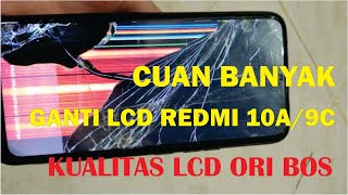 GANTI LCD REDMI 10A/10C/9C AUTO CUAN BANYAK ANTI GAGAL PASTI PRESISI KUALITAS ORI !!!