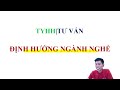 TƯ VẤN ĐỊNH HƯỚNG NGÀNH NGHỀ |LOVEVIP TYHH| PHẦN 1