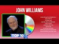 The Best Of John Williams ~ John Williams Greatest Hits 2024