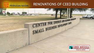 DRB MEDIA COMMUNICATIONS DIGITAL NEWS(060322)-RENOVATIONS OF THE CEED BUILDING/UTPB MIDLAND CAMPUS