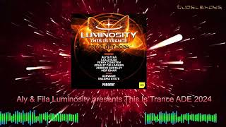 THIS IS TRANCE ADE 2024 with Aly and Fila at Luminosity!