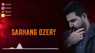 Sarhang Ozery - Mqam Ashqana  سەرهەنگ عوزێری- مقام - عاشقانە و غەمگین