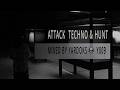 ATTACK TECHNO & HUNT | Hard Hitting Electronic Journey | 4K | Mixed by Yardoks Y009