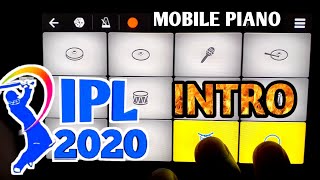 IPL Intro Background Music Piano Tutorial And Drumming On Mobile Walk Band