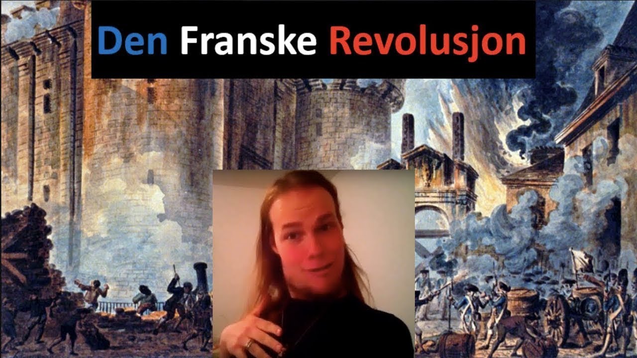 Den Franske Revolusjon (1789-1799) - YouTube