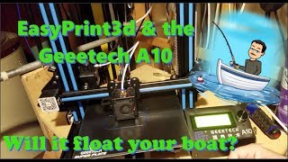 Tested! EasyPrint 3d  \u0026 the Geeetech A10