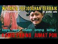 Ki Gedhe Solo : Weton  Perjodohan TerbaiK || Kamis Pahing - Jumat Pon || Kaya Raya