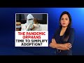 The Pandemic Orphans: Time To Simplfy Adoption? | Covid News | News 360 | CNN News18