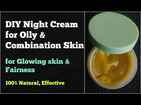 homemade night cream for fairness and glowing skin