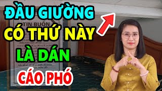 Ai MÀ Ngờ! Đầu Giường Mắc 6 Lỗi Phong Thủy KIÊNG KỴ Này Bảo Sao NGHÈO BỀN VỮNG,Tiền Bạc Đội Nón RaĐi