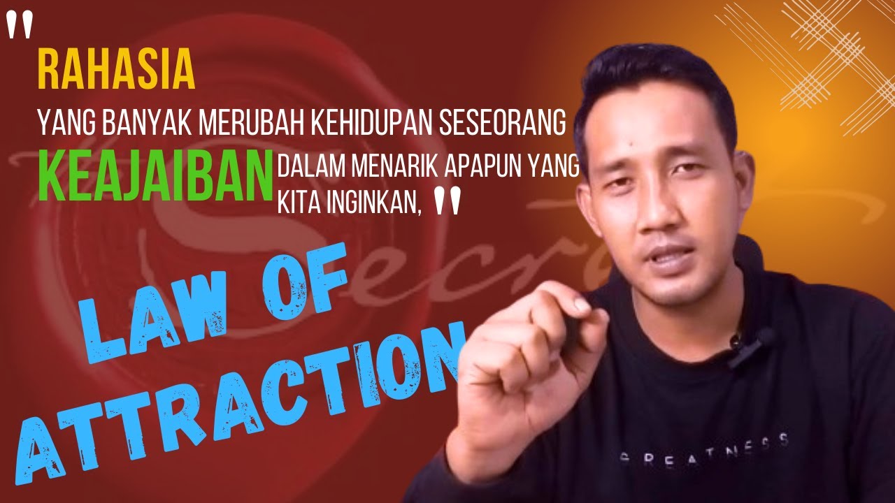 Pahami "The Law Of Attraction" || Hukum Tarik Menarik -- LOA Menarik ...