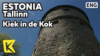 【K】Estonia Travel-Tallinn[에스토니아 여행-탈린]부엌을 들여다보아라 성탑/Kiek in de Kok/Tower/Peep into the Kitchen