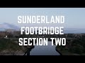 Drone flight around section two of Sunderland footbridge